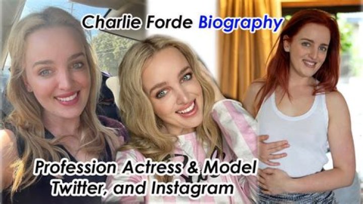 Charlie Forde: The Rising Star in the World of Entertainment