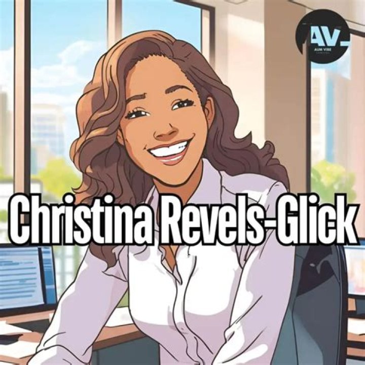 Christina Revels Glick: A Comprehensive Guide to Her Life, Career, and Impact