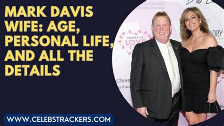 Mark Davis Wife: A Comprehensive Insight into Their Life Together